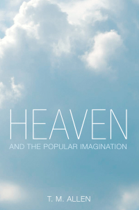Cover image: Heaven and the Popular Imagination 9781532617997