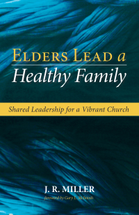 Omslagafbeelding: Elders Lead a Healthy Family 9781532618017