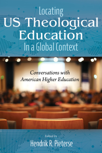 Omslagafbeelding: Locating US Theological Education In a Global Context 9781532618864