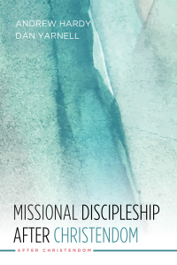 Cover image: Missional Discipleship After Christendom 9781532618932