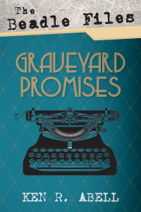 表紙画像: The Beadle Files: Graveyard Promises 9781532618994
