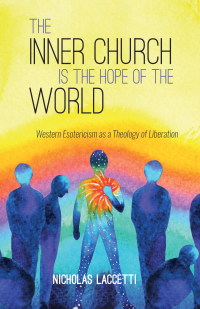 Imagen de portada: The Inner Church is the Hope of the World 9781532619717