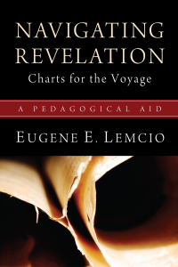 صورة الغلاف: Navigating Revelation: Charts for the Voyage 9781610977029