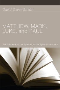 صورة الغلاف: Matthew, Mark, Luke, and Paul 9781610973199