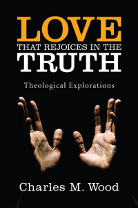 Cover image: Love That Rejoices in the Truth 9781556359538