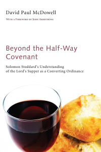 Imagen de portada: Beyond the Half-Way Covenant 9781610979764