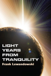 Cover image: Light Years from Tranquility 9781610972666