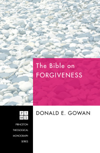 Titelbild: The Bible on Forgiveness 9781606088562