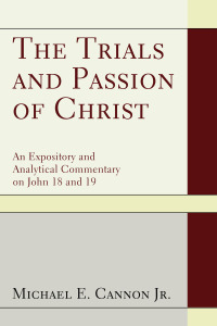 Cover image: The Trials and Passion of Christ 9781608998777