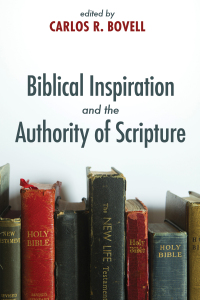 Omslagafbeelding: Biblical Inspiration and the Authority of Scripture 9781625642417