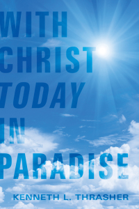 Titelbild: With Christ Today in Paradise 9781606089026