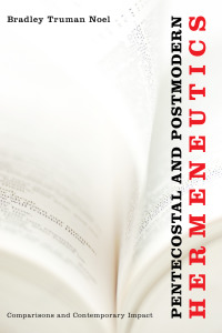 Cover image: Pentecostal and Postmodern Hermeneutics 9781606089057