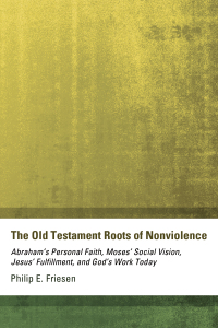 Imagen de portada: The Old Testament Roots of Nonviolence 9781606089361