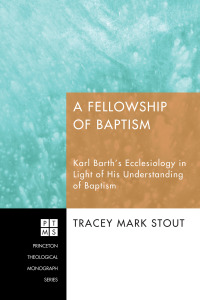 Omslagafbeelding: A Fellowship of Baptism 9781606089958
