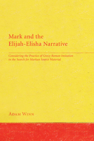 Cover image: Mark and the Elijah-Elisha Narrative 9781608992010