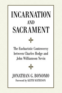 表紙画像: Incarnation and Sacrament 9781608993406