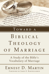 Cover image: Toward a Biblical Theology of Marriage 9781608993321