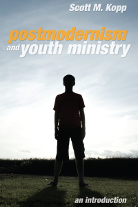 Cover image: Postmodernism and Youth Ministry 9781608993529