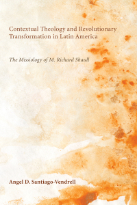 Cover image: Contextual Theology and Revolutionary Transformation in Latin America 9781608993055