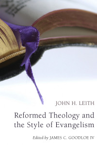 Imagen de portada: Reformed Theology and the Style of Evangelism (Stapled Booklet) 9781608997022