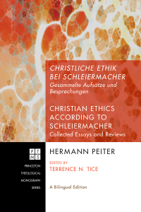 Cover image: Christliche Ethik bei Schleiermacher - Christian Ethics according to Schleiermacher 9781556354403