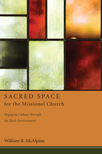 Cover image: Sacred Space for the Missional Church 9781608994687