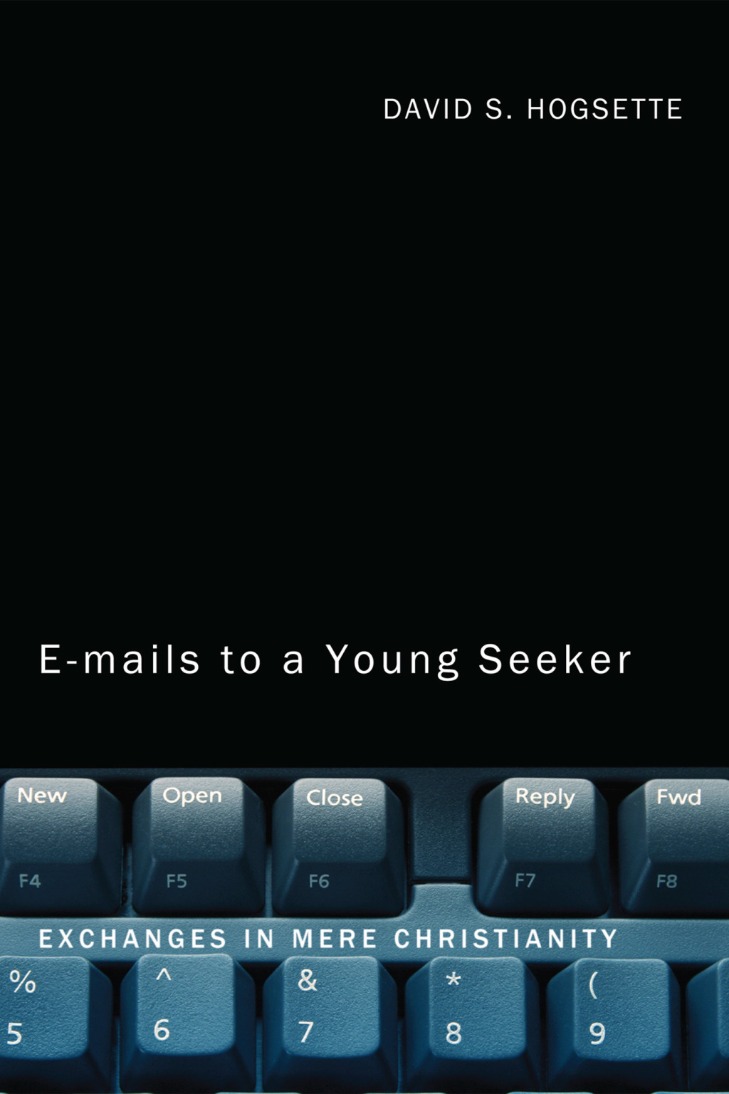 Emails to a Young Seeker Exchanges in Mere Christianity