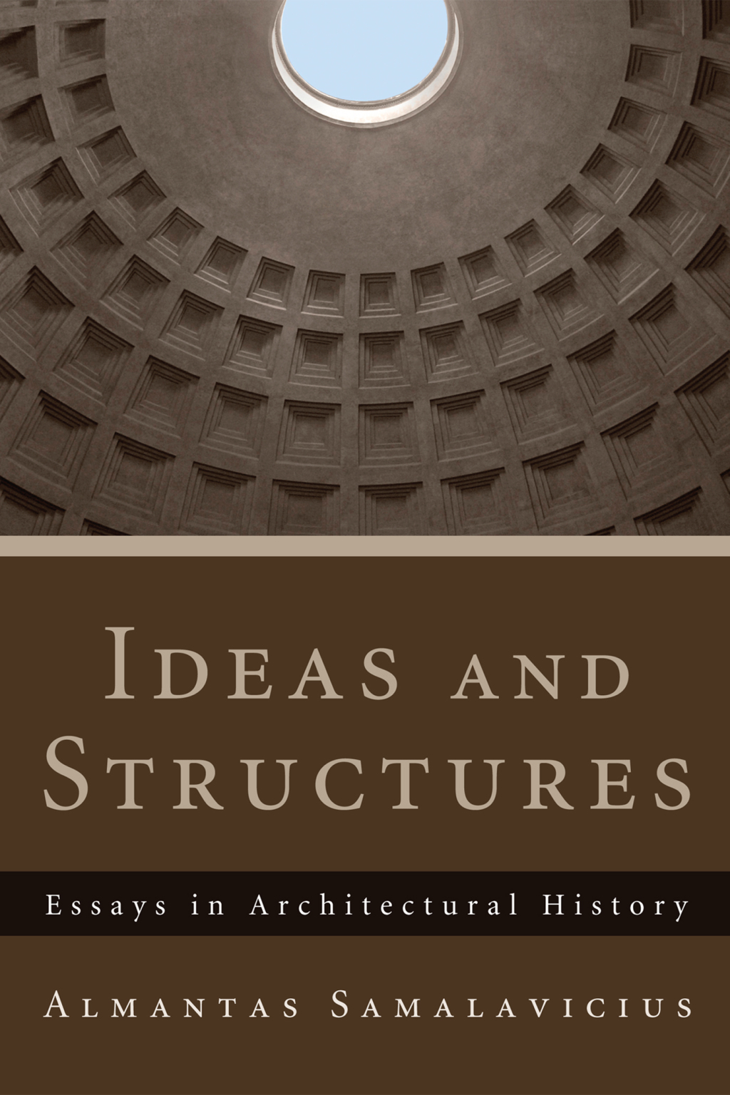 Ideas and Structures Essays in Architectural History