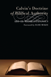 Cover image: Calvin's Doctrine of Biblical Authority 9781608996445