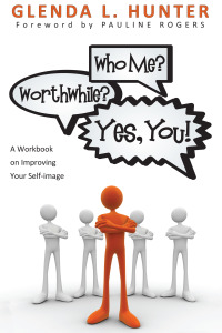Cover image: Who Me? Worthwhile? Yes, You! 9781608990153