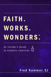 Cover image: Faith. Works. Wonders. 9781606089279
