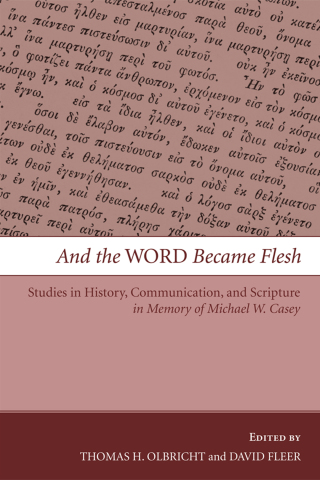 Cover image: And the Word Became Flesh 9781606085165