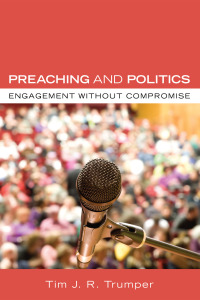Cover image: Preaching and Politics 9781606080085