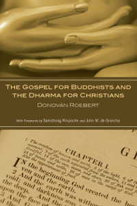 Omslagafbeelding: The Gospel for Buddhists and the Dharma for Christians 9781606080405