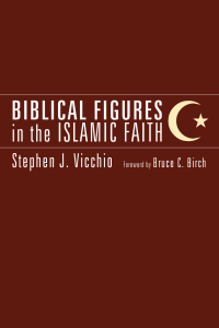 Cover image: Biblical Figures in the Islamic Faith 9781556353048