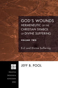 Titelbild: God's Wounds: Hermeneutic of the Christian Symbol of Divine Suffering, Volume Two 2nd edition 9781556354656