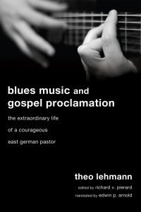 صورة الغلاف: Blues Music and Gospel Proclamation 9781556355448