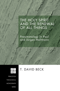 Cover image: The Holy Spirit and the Renewal of All Things 9781556351020