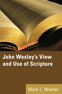 Cover image: John Wesley's View and Use of Scripture 9781597528764