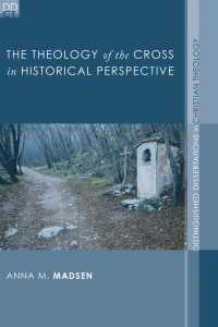 Cover image: The Theology of the Cross in Historical Perspective 9781597528351