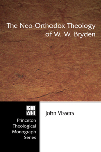 Titelbild: The Neo-Orthodox Theology of W. W. Bryden 9781597525138