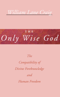 Imagen de portada: The Only Wise God 9781579103163