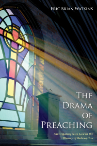 Cover image: The Drama of Preaching 9781498278591