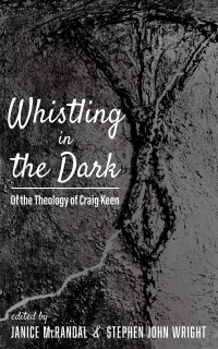 Cover image: Whistling in the Dark 9781498278768