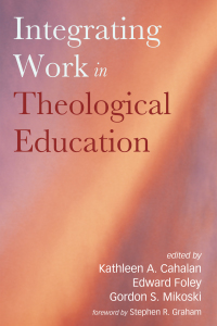 Titelbild: Integrating Work in Theological Education 9781498278799