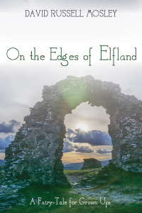 صورة الغلاف: On the Edges of Elfland 9781498279338