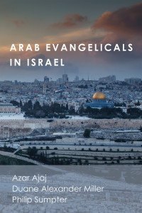 Cover image: Arab Evangelicals in Israel 9781498279512