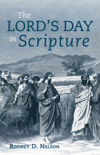 Cover image: The Lord's Day in Scripture 9781498281256