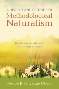 Imagen de portada: A History and Critique of Methodological Naturalism 9781498283748