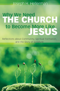 Cover image: Why We Need the Church to Become More Like Jesus 9781498284325